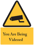 You are being Videoed Sign